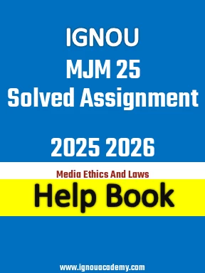 IGNOU MJM 25 Solved Assignment 2025 2026